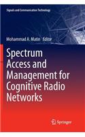 Spectrum Access and Management for Cognitive Radio Networks