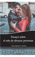 Ensayo sobre el arte de abrazar personas