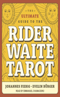 Ultimate Guide to the Rider Waite Tarot