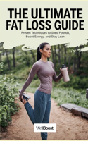 The Ultimate Fat Loss Guide