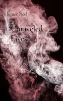 Unraveled Lives