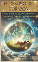El Destino del Corazón