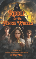 Riddle of the Ferris Wheels