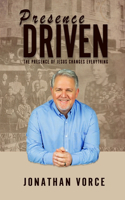 Presence Driven
