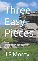 Three Easy Pieces