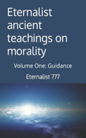 Eternalist, Ancient Teachings on Morality