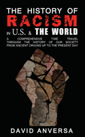 The History of Racism in United States and the World