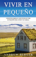 Vivir en pequeño