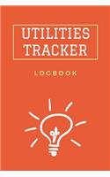 Utilities Tracker Logbook: Utilities Checklist, Keep Track on Your Payments, You Will Never Forget About Your Utilities Payments