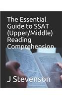 The Essential Guide to SSAT (Upper/Middle) Reading Comprehension