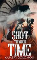 Shot Through Time