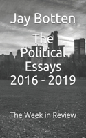 The Political Essays 2016 - 2019