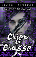 Chien de chasse: (La Meute de Garval)
