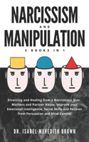 Narcissism and Manipulation