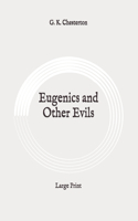 Eugenics and Other Evils