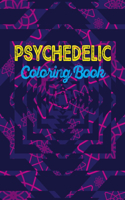 Psychedelic Coloring Book: Adults Stress Relieving Psychedelic Advanced Coloring Pages Book for Grandpa and Grandma - Unique Design Hippy and Trippy Coloring Book for Adults R