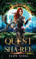 The Quest of Sha-Ree (Daring Alina Luxera, Book 2) - Part 3