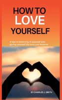 How to Love Yourself