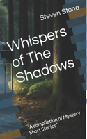 Whispers of The Shadows