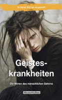 Geisteskrankheiten