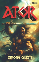 Ator: Romanzo. 3 Stagioni. Serie completa(Superquest)