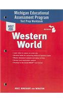 Michigan Holt Social Studies Western World: Michigan Educational Assessment Program Test Prep Workbook