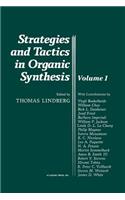Strategies and Tactics in Organic Synthesis: Volume 1