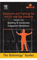 Education and Training for the Oil and Gas Industry: Building a Technically Competent Workforce