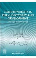 Carbohydrates in Drug Discovery and Development