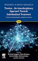 Tinnitus - An Interdisciplinary Approach Towards Individualized Treatment: Towards Understanding the Complexity of Tinnitus
