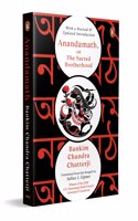 Anandamath, or The Sacred Brotherhood (English): With a Revised and Updated Introduction: Winner of the A.K. Ramanujan Prize for Annotated Translation