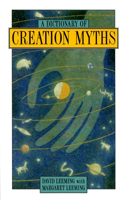 Dictionary of Creation Myths