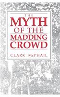 The Myth of the Madding Crowd