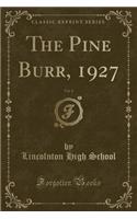 The Pine Burr, 1927, Vol. 6 (Classic Reprint)