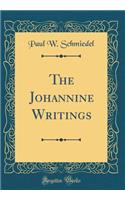 The Johannine Writings (Classic Reprint)