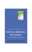 Famous Bidding Decisions