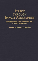 Policy Through Impact Assessment