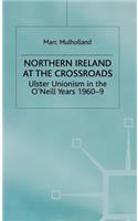 Northern Ireland at the Crossroads