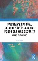 Pakistan's National Security Approach and Post-Cold War Security