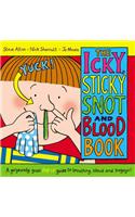 Icky, Sticky Snot and Blood Book