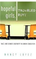 Hopeful Girls, Troubled Boys