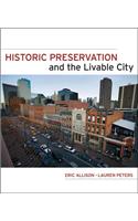 Historic Preservation and the Livable City