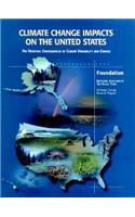 Climate Change Impacts on the United States - Foundation Report