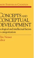 Concepts and Conceptual Development: Ecological and Intellectual Factors in Categorization