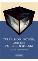 Television, Power, and the Public in Russia