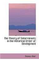 The Theory of Determinants in the Historical Order of Development