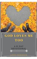 God Loves Me Too