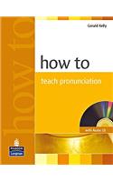 How to Teach Pronunciation Book & Audio CD