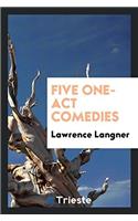 Five One-Act Comedies