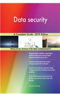 Data security A Complete Guide - 2019 Edition